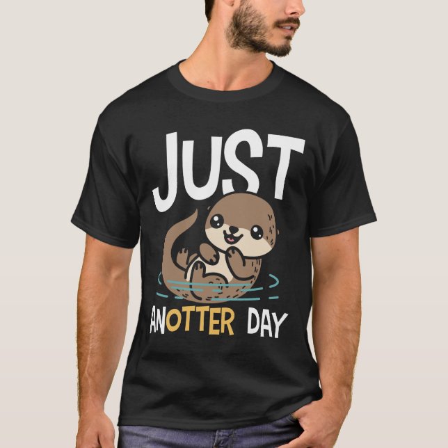 Camiseta Just Anotter Day - Otter (Anverso)