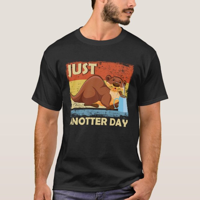 Camiseta Just Anotter Day   Otter Coffee Everyday Word Game (Anverso)
