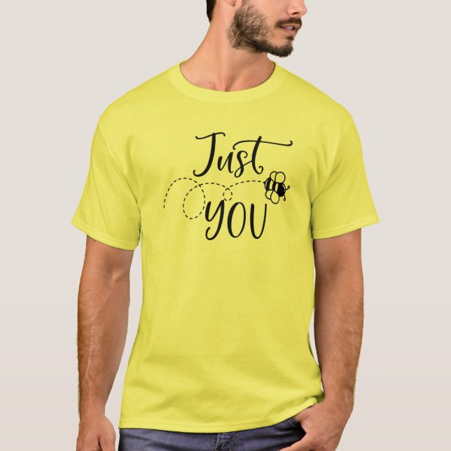 Camiseta Just Bee You Bumblebee Funny Spring Summer Easter (Anverso)