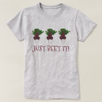 Just Beet (Beat) It Funny Bunch Garden Veggie
