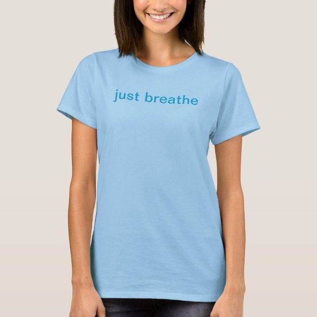 Camiseta just breathe (Anverso)