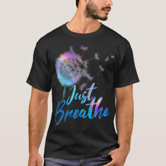 Camiseta Just Breathe Dandelion Wildflower Botanical Nature
