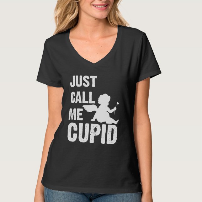 Camiseta Just Call Me Cupid Valentine's Day Couple Cute (Anverso)
