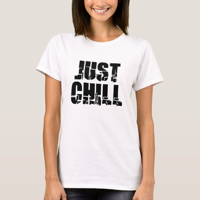 Camiseta Just Chill (Anverso)