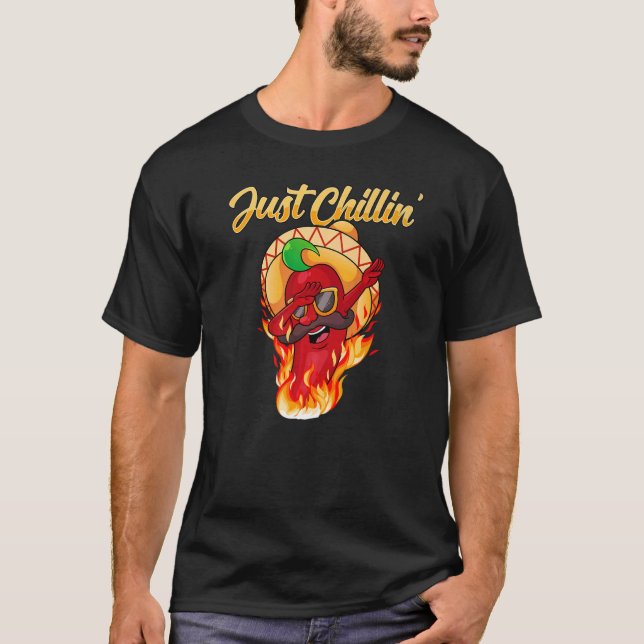 Camiseta Just Chillin Dabbing Chili Pepper  Hot Spice Food (Anverso)
