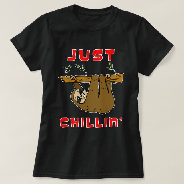 Camiseta Just Chillin' Sloth (Diseño del anverso)