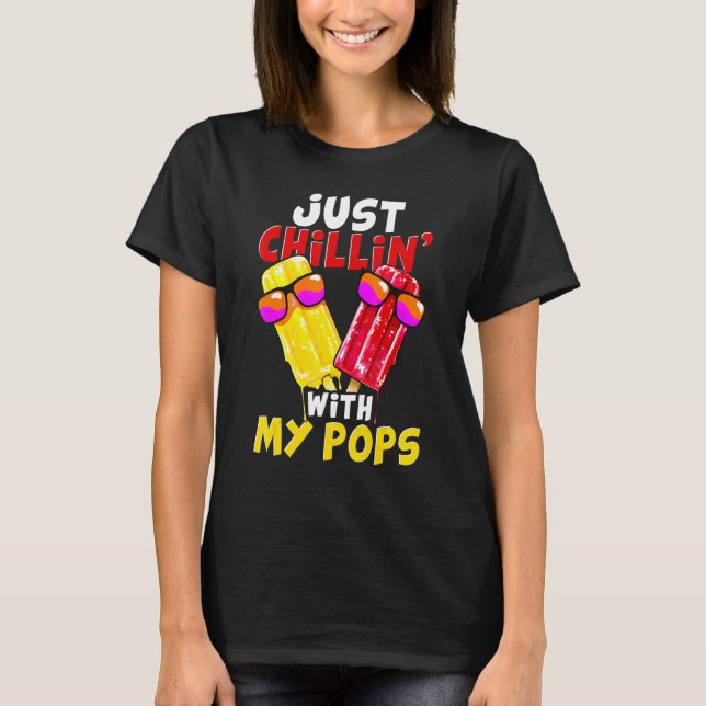 Camiseta Just chillin with my pops Popsicle (Anverso)