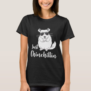 Camiseta Just Chinchillin Chinchilla Animal Lover Szd1i