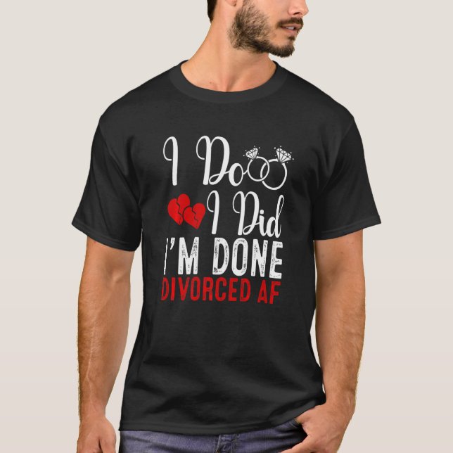 Camiseta Just Divorced  Divorce Party Celebration Men Women (Anverso)