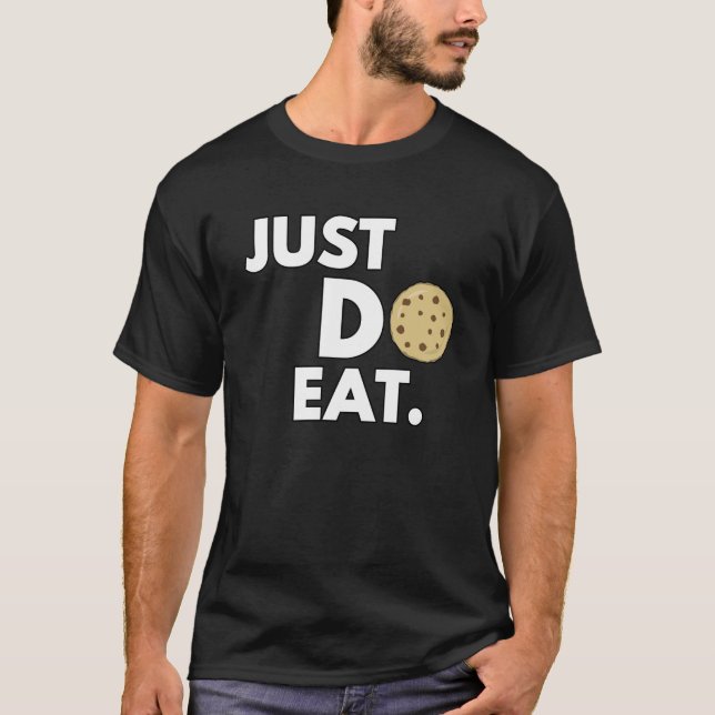 Camiseta Just Do Eat - Funny Cookie Design (Anverso)