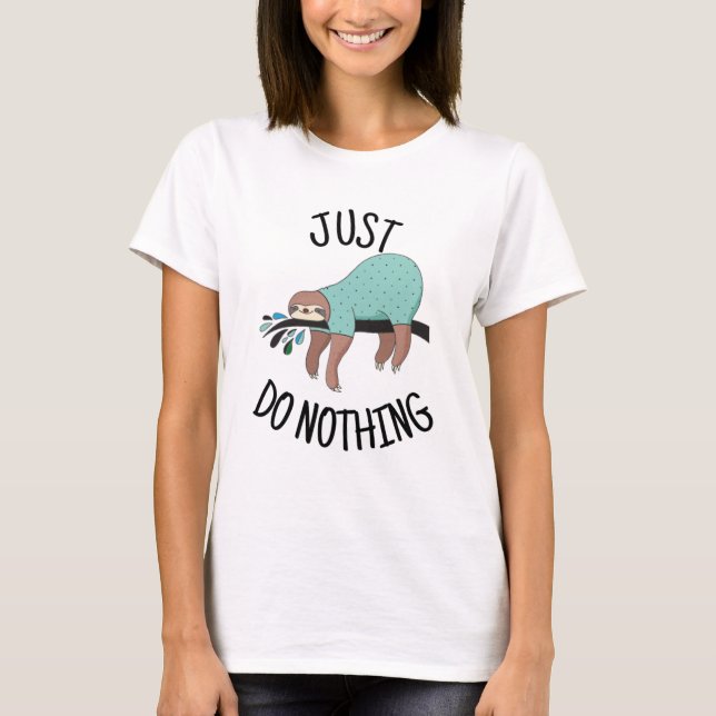 Camiseta Just Do Nothing Sloth (Anverso)
