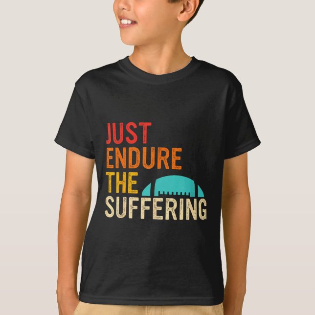 Camiseta Just Endure The Suffering Retro Vintage  (Anverso)