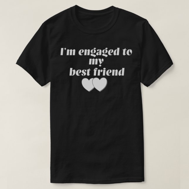 Camiseta Just Engaged  Newly Engaged Hearts Best Friend Fia (Diseño del anverso)