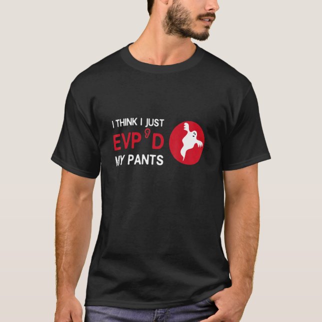 Camiseta Just Evp'd Paranormal Investigador Ghost Hunter (Anverso)