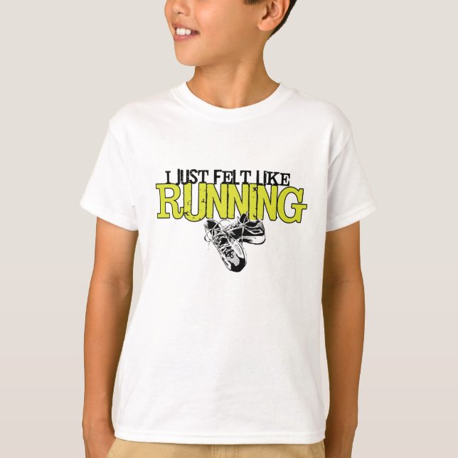 Camiseta Just Felt Like Running (Anverso)