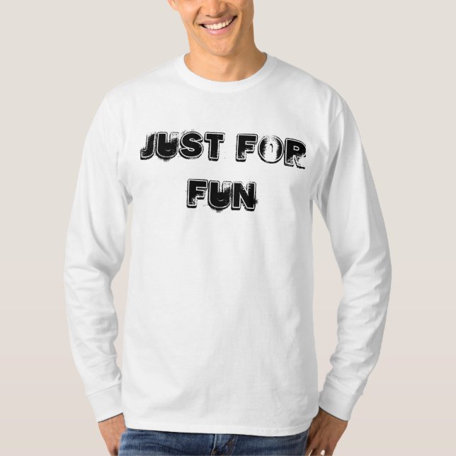 Camiseta Just For Fun Shirt (Anverso)