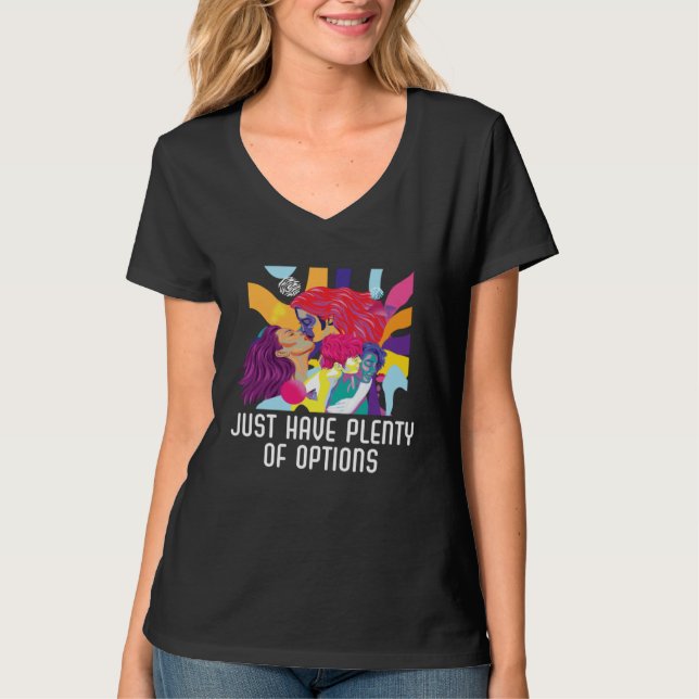 Camiseta Just Have Plenty Of Options Bisexual Pride Bisexua (Anverso)