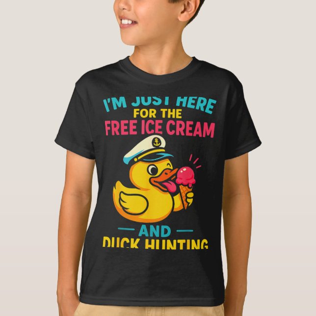 Camiseta Just Here For The Ice Cream &amp; Duck Hunting Fun (Anverso)
