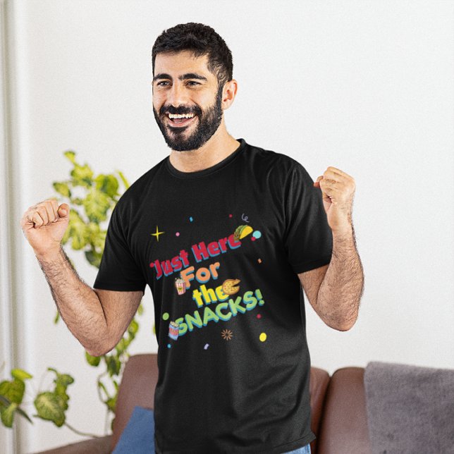Camiseta Just Here for the Snacks Funny Party T-Shirt (Subido por el creador)