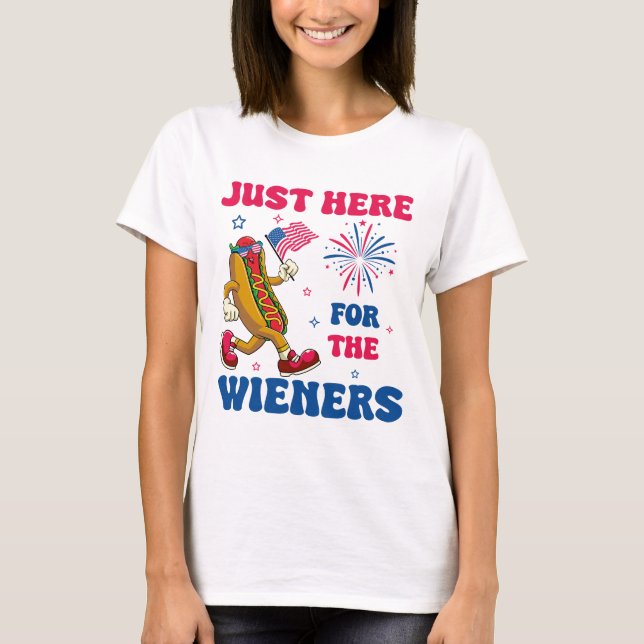 Camiseta Just Here For The Wieners, Funny Fourth of July (Anverso)