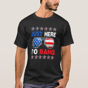 Camiseta Just Here To Bang 4th Of July Sunglasses