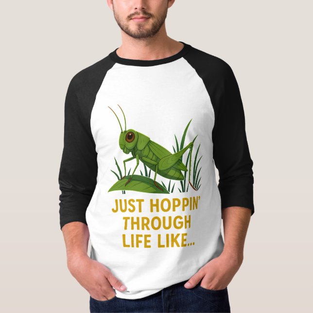 Camiseta "Just Hoppin’ Grasshopper Art" (Anverso)