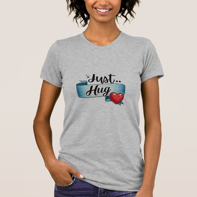 Camiseta Just Hug Cute Heart Ribbon tee (Anverso)