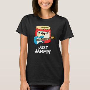 Camiseta Just Jammin Funny Rocker Jam Pun Dark BG
