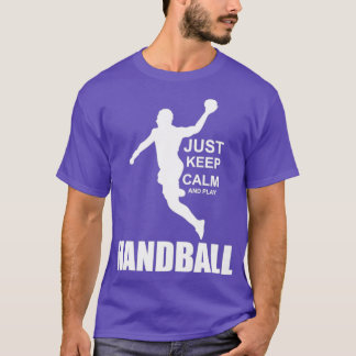Camiseta Just keep calm and play Handball