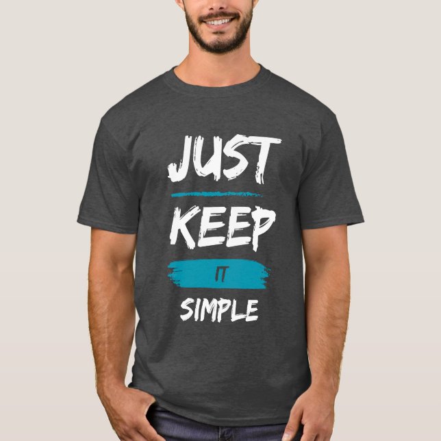 Camiseta Just Keep It Simple – Minimal Inspirational Quote (Anverso)