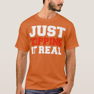 Camiseta Just Kipping it Real Gym Motivation Workout Fitnes