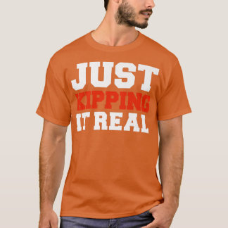 Camiseta Just Kipping it Real Gym Motivation Workout Fitnes
