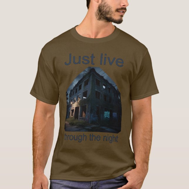 Camiseta Just Live Through The Night (Anverso)