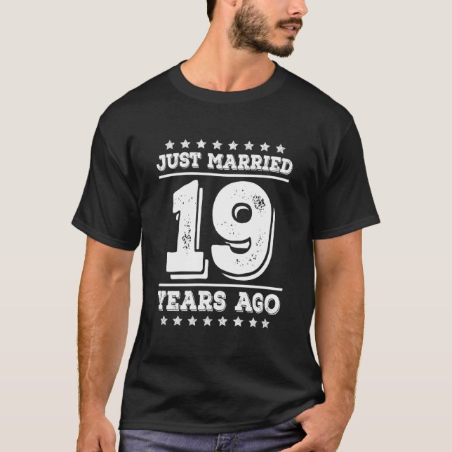 Camiseta Just Married 19 Years Ago 19Th Wedding Anniversary (Anverso)