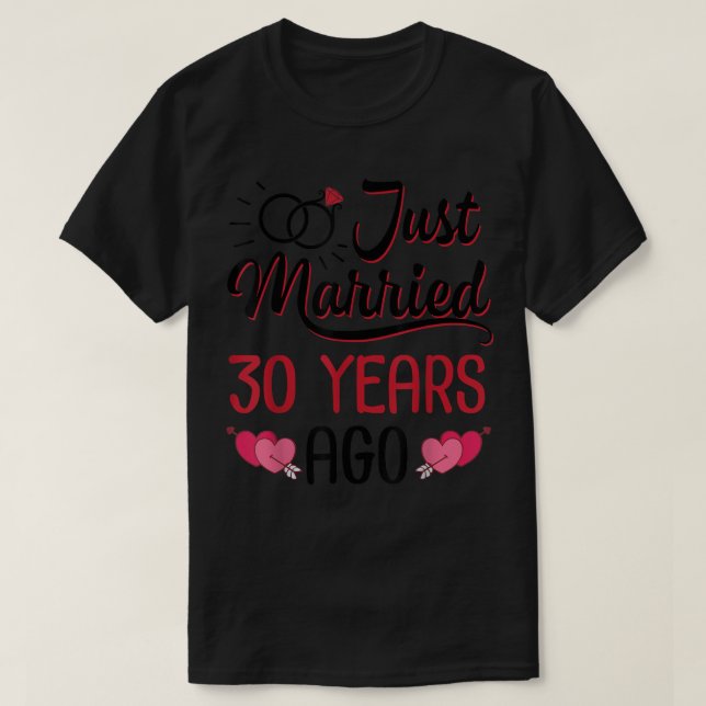 Camiseta Just Married 30 Years Ago Wedding Anniversary Husb (Diseño del anverso)