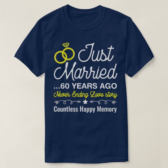 Camiseta Just Married 60 Years Ago, Cute 60th Wedding Anniv (Diseño del anverso)