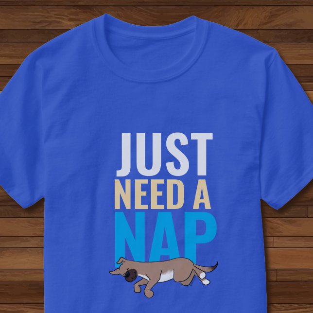 Camiseta Just Need A Nap Cute Dog Funny Blue Unisex Graphic (Subido por el creador)