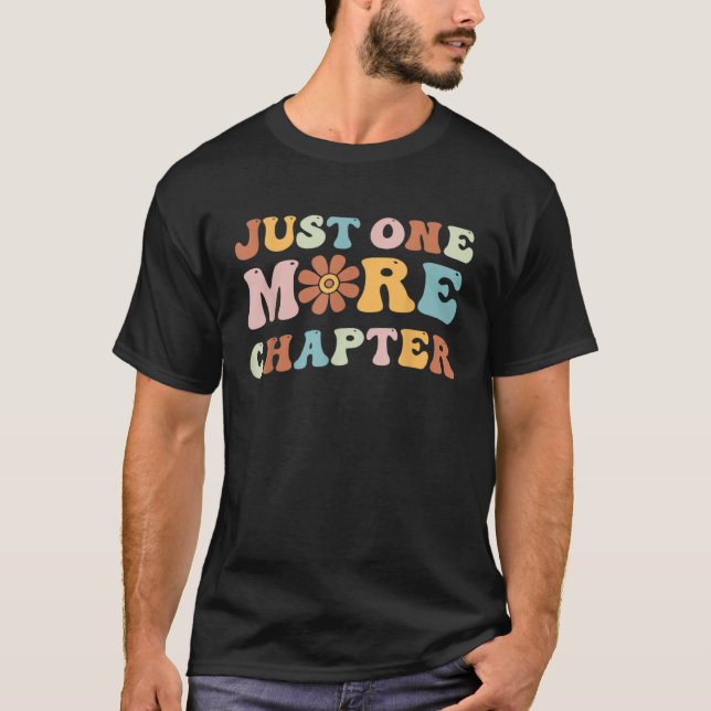 Camiseta Just One More Chapter Bookworm Book  Nerd Reading  (Anverso)