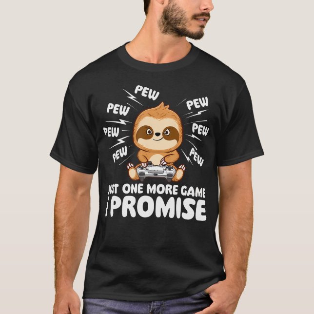 Camiseta Just One More Game I Promise - Gamer Sloth Lover G (Anverso)