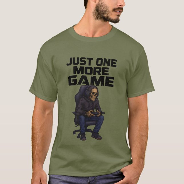 Camiseta Just One More Gamer Skeleton | Gaming Dark Humor (Anverso)