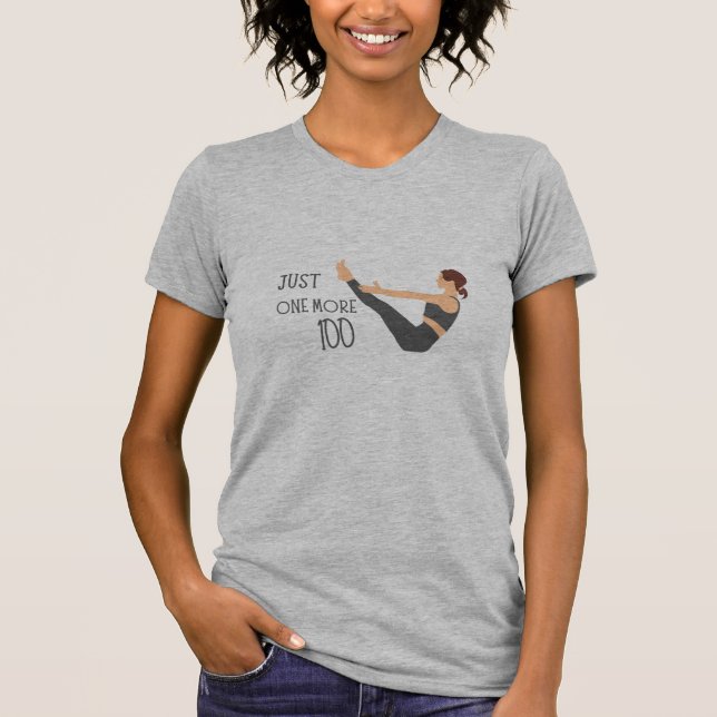 Camiseta Just One More Hundred Pilates Workout Tee (Anverso)