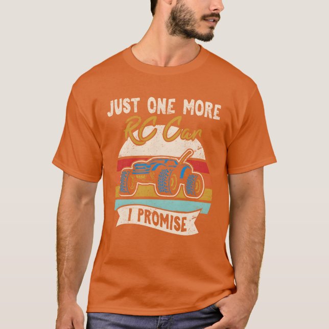 Camiseta Just One More RC Car I Promise Remote Control Raci (Anverso)