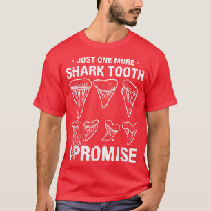Camiseta Just One More Shark Tooth I Promise Biology Fossil