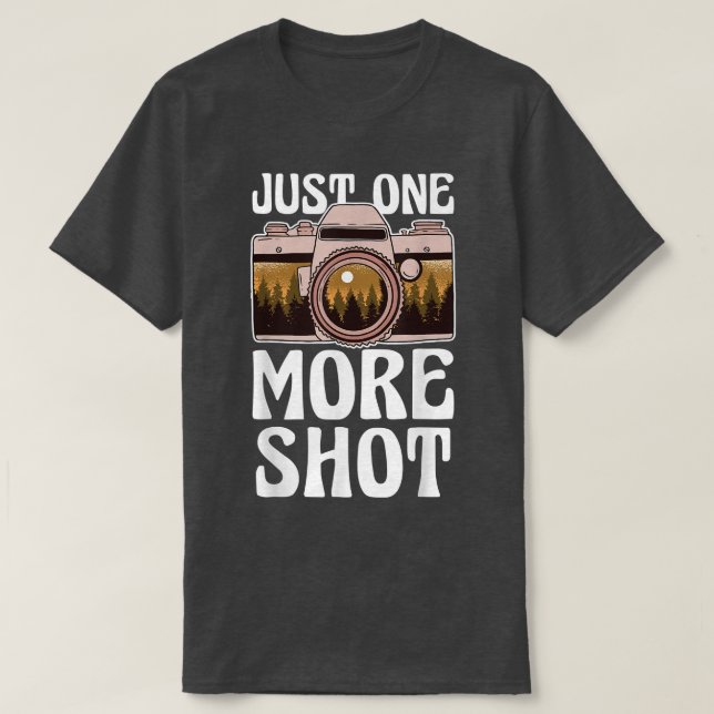 Camiseta Just one more Shot  Landscape Photography Snapping (Diseño del anverso)