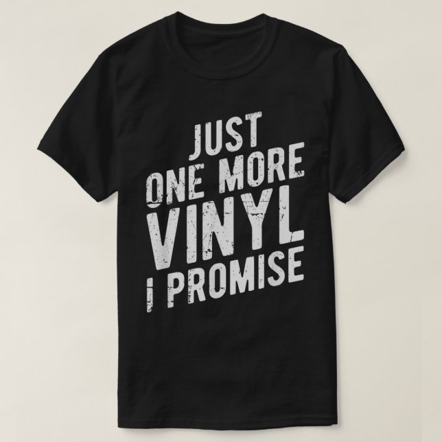 Camiseta Just One More Vinyl Funny Music Design (Diseño del anverso)