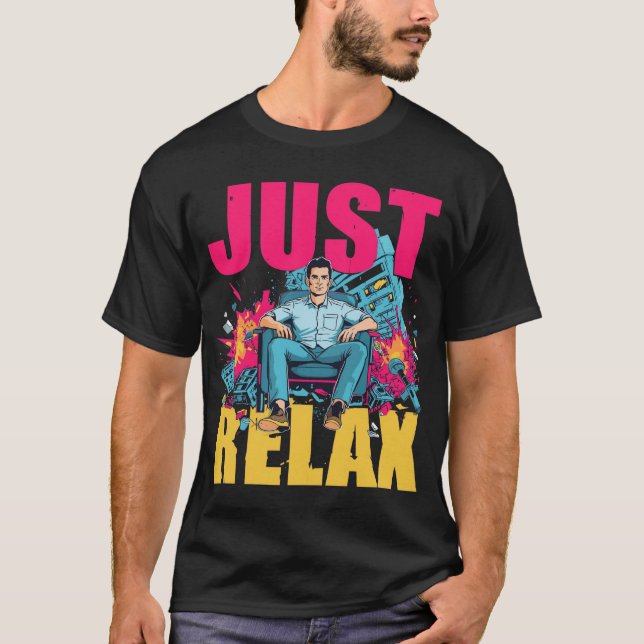 Camiseta Just Relax! (Anverso)