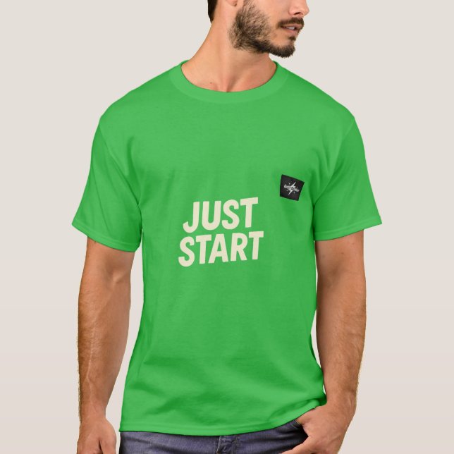 Camiseta "JUST START" Motivational T-Shirt – Bold Front Tex (Anverso)