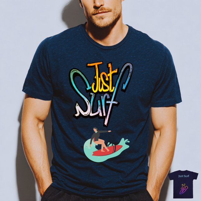 Camiseta Just Surf and Enjoy the Waves  (Subido por el creador)
