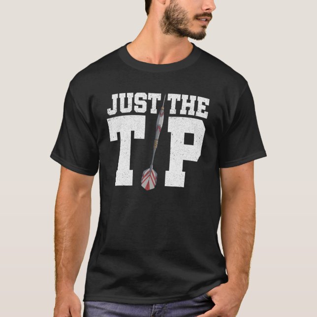 Camiseta Just The Tip Dart Player Darting Dart Player Dartb (Anverso)