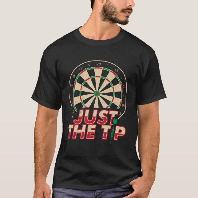 Camiseta Just the Tip Darts Player Gifts Dartboard Dart Boa (Anverso)